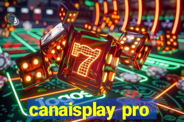 canaisplay pro